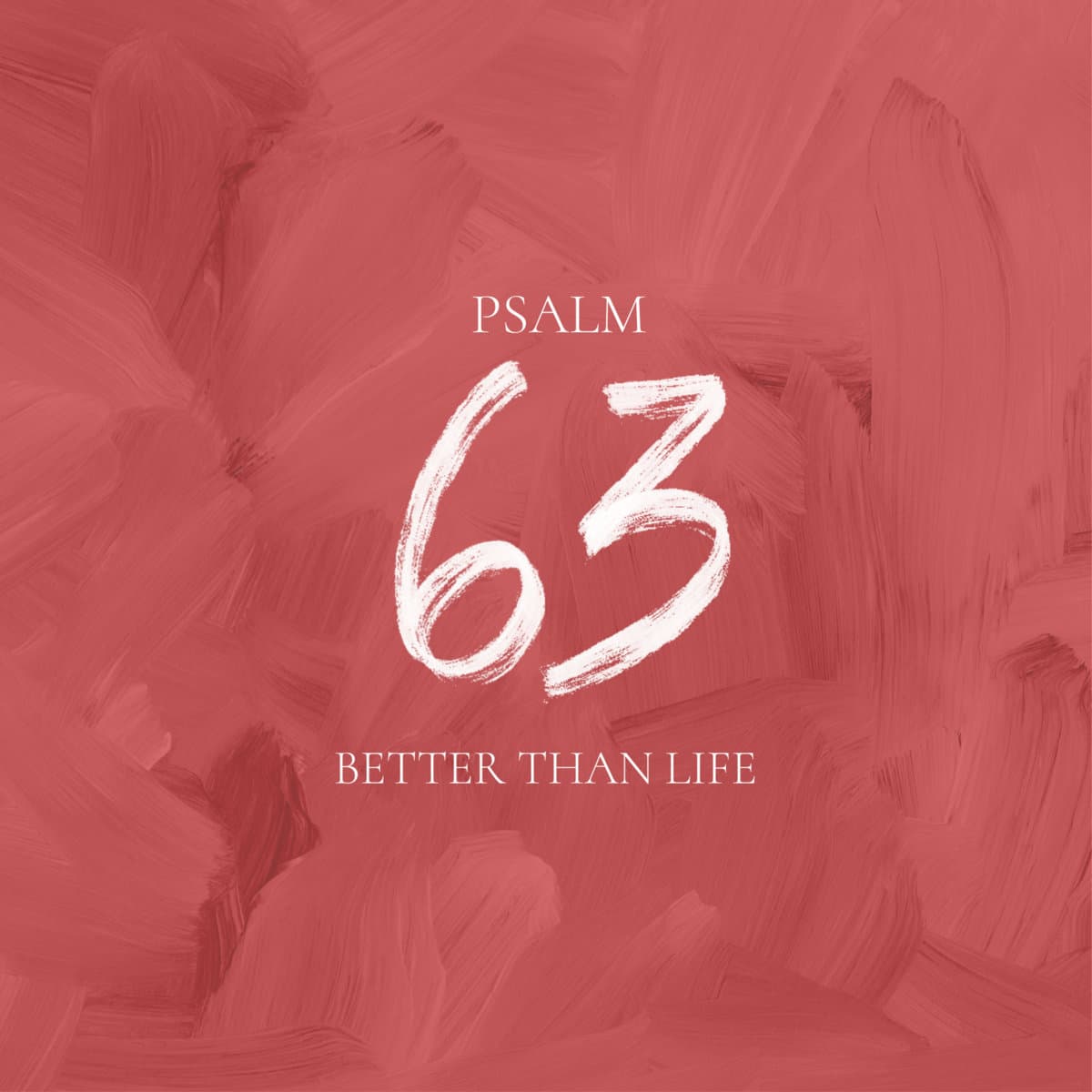 Psalm 63 (Better Than Life) release cover